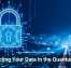 Protecting Your Data in the Quantum Age